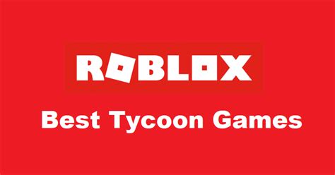 4 Best Roblox Tycoon Games To Play - West Games