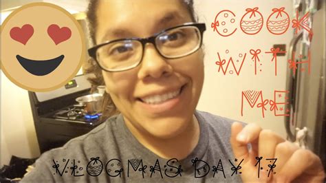 Cook With Me Vlogmas Day 17 Youtube