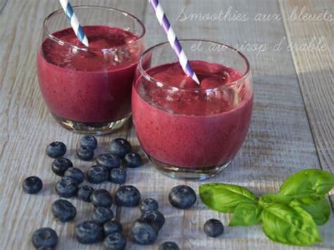 Smoothies aux bleuets et à l érable Recette par Turbigo Gourmandises