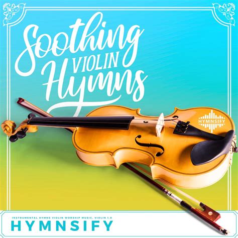 ‎Soothing Violin Hymns: Instrumental Hymns Violin Worship Music, Violin ...