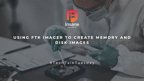 How To Use Ftk Imager To Take Disk And Memory Images For Free Youtube