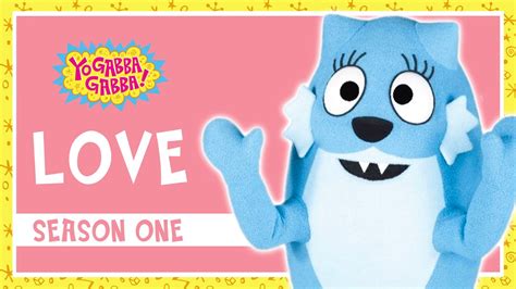 Love Yo Gabba Gabba Full Episode Season One