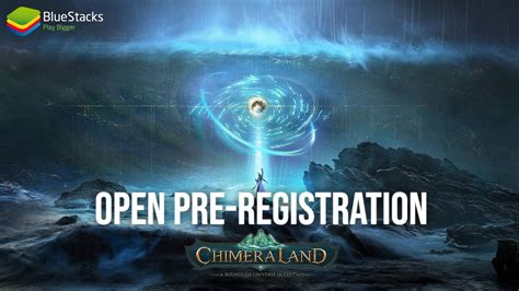 MMORPG Chimera Land Telah Resmi Buka Tahap Pre Registration BlueStacks