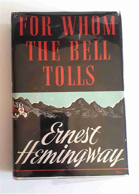 For Whom The Bell Tolls By Ernest Hemingway Near Fine Hardcover