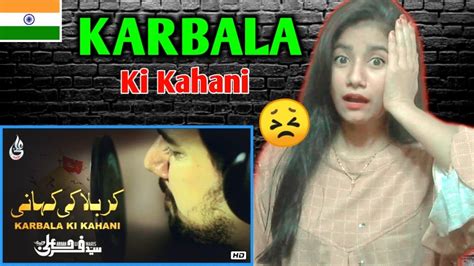 Indian Couple Reaction On Karbala Ki Kahani Farhan Ali Waris Youtube