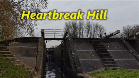 Heartbreak Hill Part The God Of Narrowboating Youtube