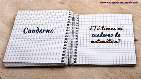 Cuaderno Is How We Say Notebook In Spanish The Phrase In The Picture