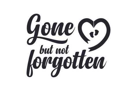 Gone but Not Forgotten (SVG Cut file) by Creative Fabrica Crafts · Creative Fabrica