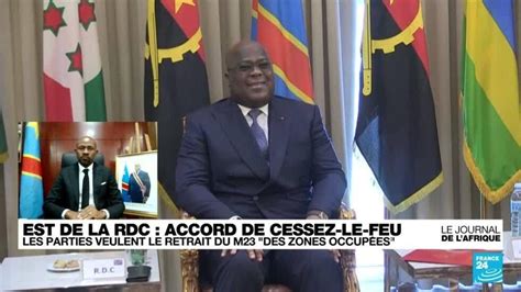 Rd Congo Accord Pour Un Cessez Le Feu Dans L Est Du Pays Le