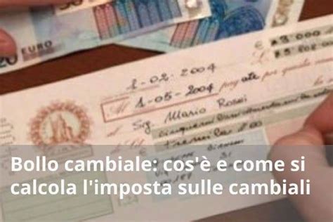 Bollo Cambiale Cos E Come Si Calcola L Imposta Sulle Cambiali