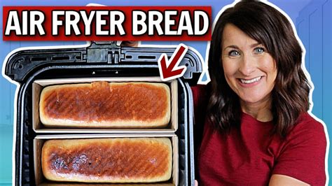 Perfect Homemade Bread In The Air Fryer 5 Tips For The Best Results Youtube