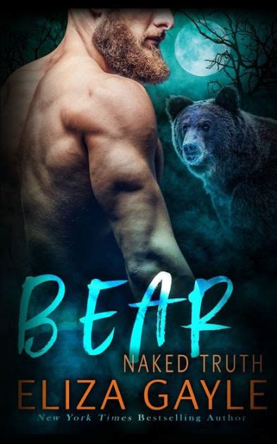 Bear Naked Truth By Eliza Gayle Paperback Barnes Noble