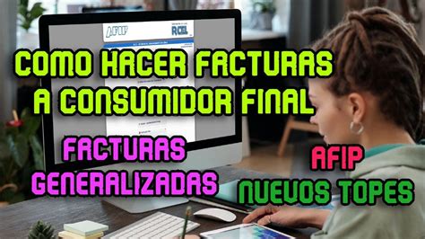 Como Hacer Una Factura Electronica En Afip A Consumidor Final Facturas Sin Nombres Nuevos