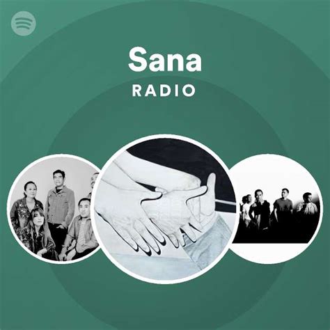 Sana Radio Playlist By Spotify Spotify