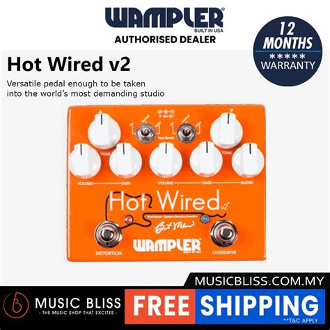 Wampler Hot Wired V2 Overdrive Pedal Total Music Gear All In One Shop For Musical Instruments