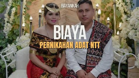 Biaya Pernikahan Adat Ntt Sejarah Dan Susunan Acara