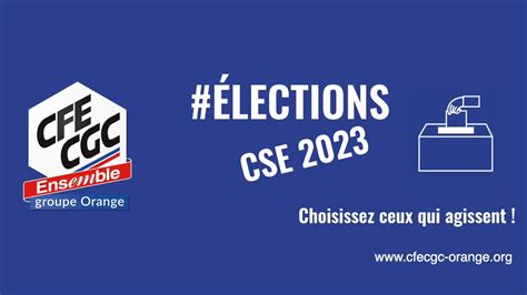 Elections Professionnelles 2023 Page 2 CFE CGC Groupe Orange