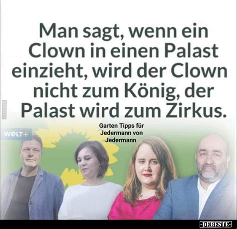 Man Sagt Wenn Ein Clown In Einen Palast Einzieht Wird Der Clown Nicht