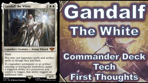 Gandalf The White Commander Deck Tech First Thoughts The Lord Of The