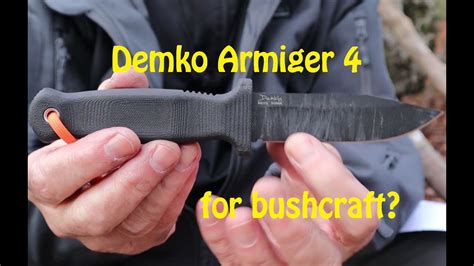 Demko Armiger 4 A Bushcraft Knife Youtube