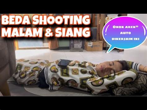 Perbedaan Shooting Siang Ketika Romadhon Tim Mama Lela Youtube