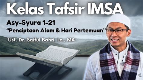 Tafsir Surat Asy Syura Ayat 1 21 Penciptaan Alam Dan Hari Pertemuan