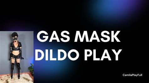 Gasmask Police Dildo Play CamilaPlayFull Clips4sale