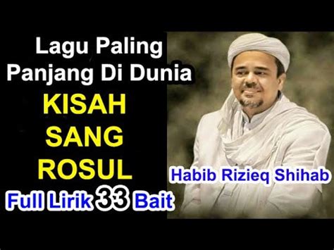 Original Kisah Sang Rosul Lirik Full Bait Lagu Habib Rizieq