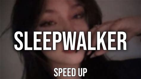 Akiaura Sleepwalker Speed Up Youtube