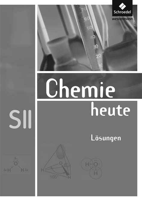 Chemie heute SII Lösungen Allgemeine Ausgabe Chemie Schulbuch