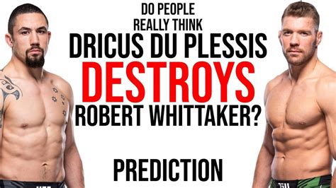 Dricus Du Plessis Will DESTORY Robert Whittaker Robert Whittaker Vs