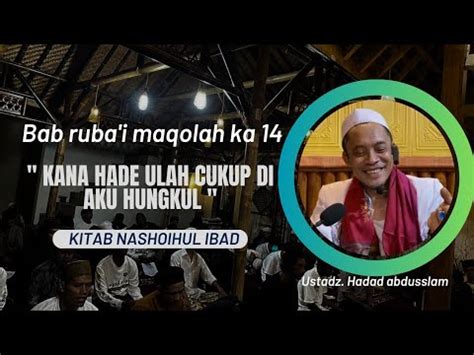 MAQOLAH 14 KANA HADE ULAH CUKUP DI AKU HUNGKUL KITAB NASHOIHUL IBAD