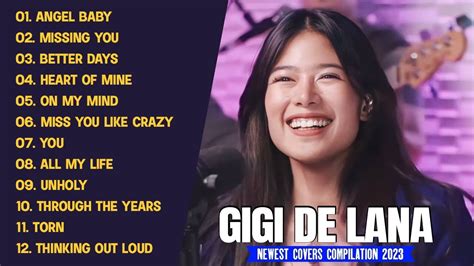 Gigi De Lana Top 12 Hits Songs Cover Nonstop Playlist 2023 YouTube