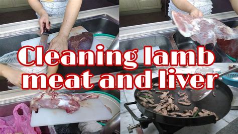 Cleaning Lamb Meat And Liver Ofw Saudi Arabia Youtube