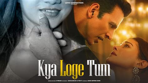 Kya Loge Tum B Praak Meri Zindagi Se Jane Ka Kya Loge Tum New Sad Hindi Song Youtube