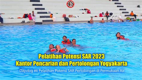 Hari Keenam Pelatihan Potensi Sar Pertolongan Di Permukaan Air