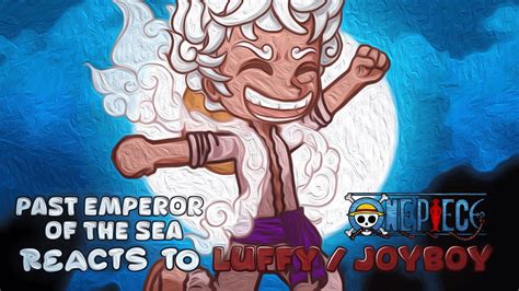 Past Emperor Of The Sea React To Luffy Joyboy OnePiece Reacts