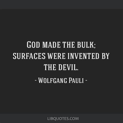 God Made The Bulk Surfaces Were Invented By The Devil