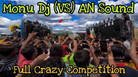 Monu Dj Meerut Vs An Sound Meerut Full Crazy Competition 2023 Kawad