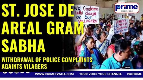 St Jose De Areal Gram Sabha Seeks Withdrawal Of Police Complaints