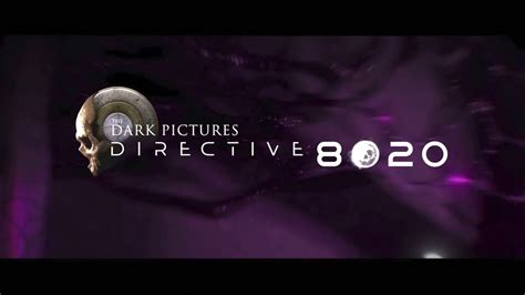 The Dark Pictures Anthology Directive 8020 Teaser YouTube