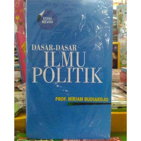 Jual Kode O A Dasar Dasar Ilmu Politik Edisi Revisi Prof Miriam