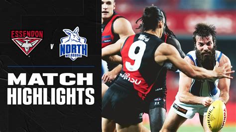 Essendon V North Melbourne Highlights Round 6 2020 Afl Youtube