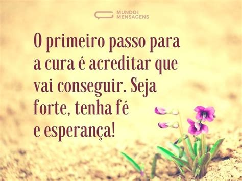 Tenha F E Acredite Na Cura Get Well Quotes Best Quotes Quotes