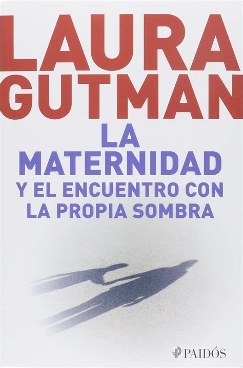 La Maternidad Y El Encuentro Con La Propia Sombra Amazon Es Libros