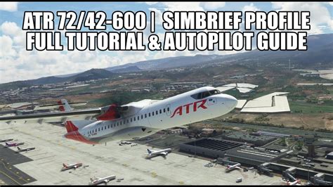 ATR 72 42 Full Flight Tutorial Simbrief Profile Cold Dark To