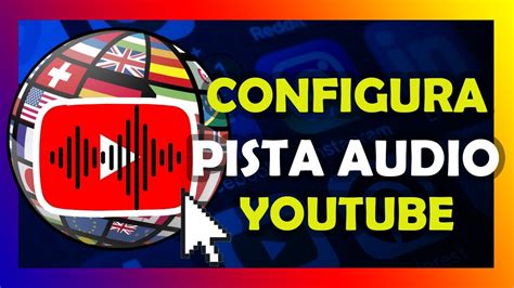 Pistas De Audio Requisitos Y Configuraci N En Youtube Youtube