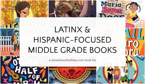 Latinx And Hispanic Middle Grade Books Ages