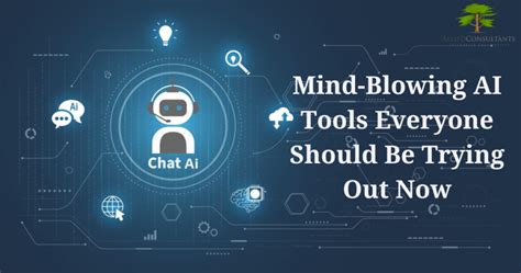Mind Blowing Ai Tools Everyone Should Be Trying Out Now
