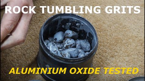 Rock Tumbling For Beginners Using Aluminium Oxide Grits And Save Money